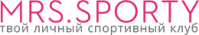 Женский спортивный клуб «Mrs.Sporty» Женский спортивный клуб «Mrs.Sporty»